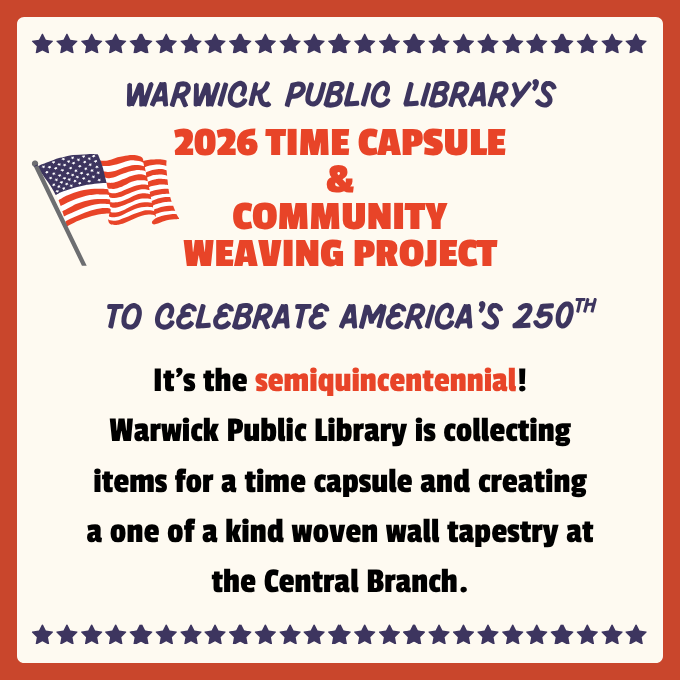 Warwick public Library Event Flyer Read and Blue describing the 2026 Time Capsule and Weaving projects.