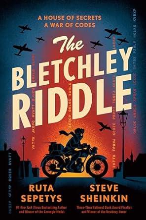 The Bletchley Riddle, by Ruta Sepetys 