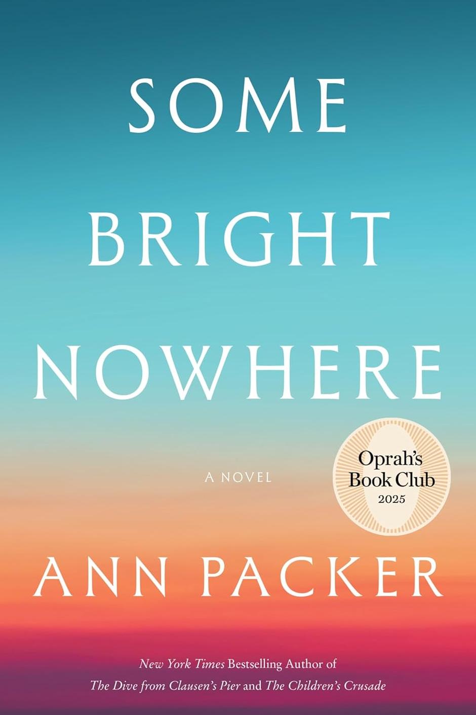 Book Cover: Some Bright Nowhere, by Ann Packer