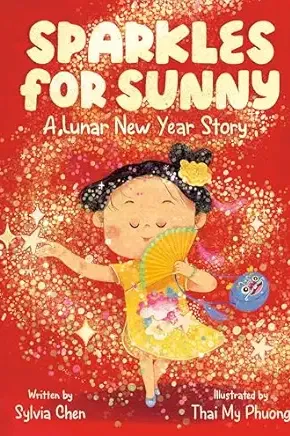 Book Cover: Sparkles for Sunny, by Sylvia Chen