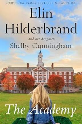 The Academy by Elin Hilderbrand