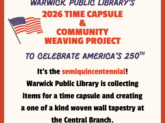 Warwick public Library Event Flyer Read and Blue describing the 2026 Time Capsule and Weaving projects.